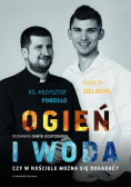 Ogień i woda Czy w Kościele można się dogadać