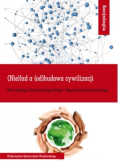 (Nie)ład a (od)budowa cywilizacji