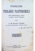 Podręcznik teologii pasterskiej Tom 1 1917 r.