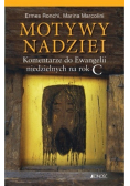 Motywy nadziei. Komentarze do Ewangelii niedzielnych na okres zwykły Roku C