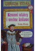Krwawi władcy i wredne królowe