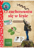 O zachowaniu się w lesie