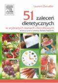 51 zaleceń dietetycznych w wybranych stanach chorobowych