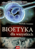 Bioetyka dla wszystkich