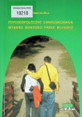Psychospołeczne uwarunkowania wyboru wartości przez młodzież