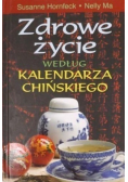 Zdrowe życie według kalendarza chińskiego