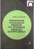 Sprawdzanie i legalizacja narzędzi, do pomiarów wielkości elektrycznych