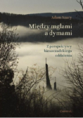 Między mgłami a dymami