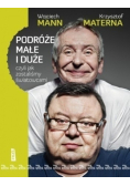 Podróże małe i duże czyli jak zostaliśmy światowcami