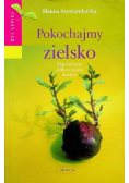 Pokochajmy zielsko