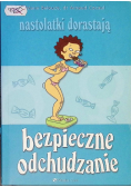 Nastolatki dorastają. Bezpieczne odchudzanie
