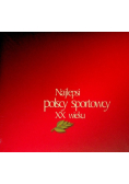 Najlepsi polscy sportowcy XX wieku