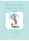 Kiedy byliśmy bardzo młodzi