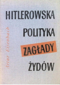 Hitlerowska Polityka Zagłady Żydów
