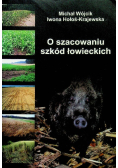 O szacowaniu szkód łowieckich
