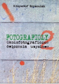 Fotografioły okołofotograficzne ćwiczenia umysłowe