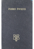 Biblia to jest Pismo Święte Starego i Nowego Testamentu