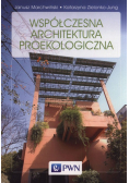 Marchwiński Janusz - Współczesna architektura proekologiczna