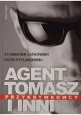 Agent Tomasz i inni przykrywkowcy