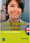 Język angielski zawodowy w branży usługowej Zeszyt ćwiczeń