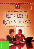 Język kobiet język mężczyzn Jak porozumieć się w miejscu pracy
