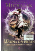 Kroniki Ferrinu Tom IV Wojna o Ferrin