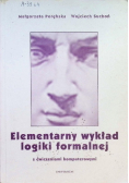 Elementarny wykład logiki formalnej z ćwiczeniami komputerowymi