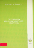 Psychologia zmian rozwojowych człowieka