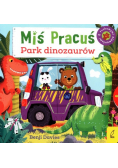 Miś Pracuś Park dinozaurów