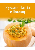 Pyszne dania z kaszą