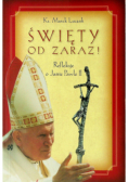 Święty od zaraz