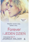 Ever Tom 4 Forever i jeden dzień