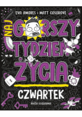 Czwartek Najgorszy tydzień życia