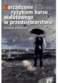 Zarządzanie ryzykiem kursu walutowego w przedsiębiorstwie