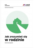 Jak zrozumieć się w rodzinie