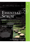Essential scrum a practical guide to the most popular agile process
