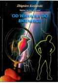 Od wahadła do bioenergii
