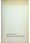 Z Karolem Wojtyłą myśląc Ojczyzna