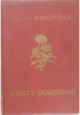 Kwiaty ogrodowe 1927 r.