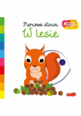 Akademia mądrego dziecka. Pierwsze słowa W lesie