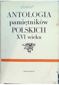Antologia pamiętników polskich XVI wieku