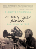 Ze mną przez świat. Pamiętnik wstecz