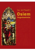 Św. Jan Paweł II Osiem błogosławieństw