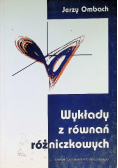 Wykłady z równań różniczkowych wspomagane komputerowo Maple