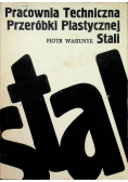 Pracownia techniczna przeróbki plastycznej stali