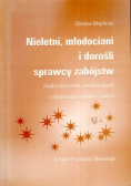 Nieletni młodociani dorośli zabójcy i mordercy