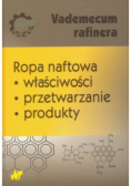 Vademecum rafinera Ropa naftowa