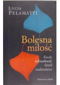 Bolesna miłość Kiedy seksualność dzieli małżonków