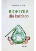 Bioetyka dla każdego