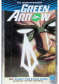 Green Arrow tom 1 Śmierć i życie Olivera Queena